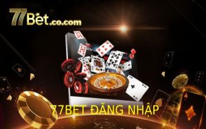 Hướng dẫn đăng nhập 77bet và khám phá thế giới game trực tuyến đỉnh cao