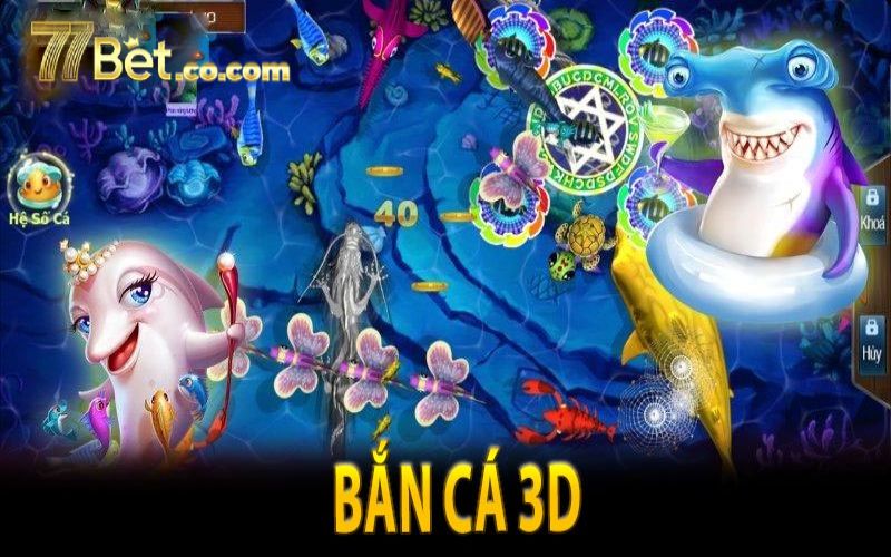 Bắn Cá 3D Game Đổi Thưởng So Hot Tại Sân Chơi Cá Cược Online